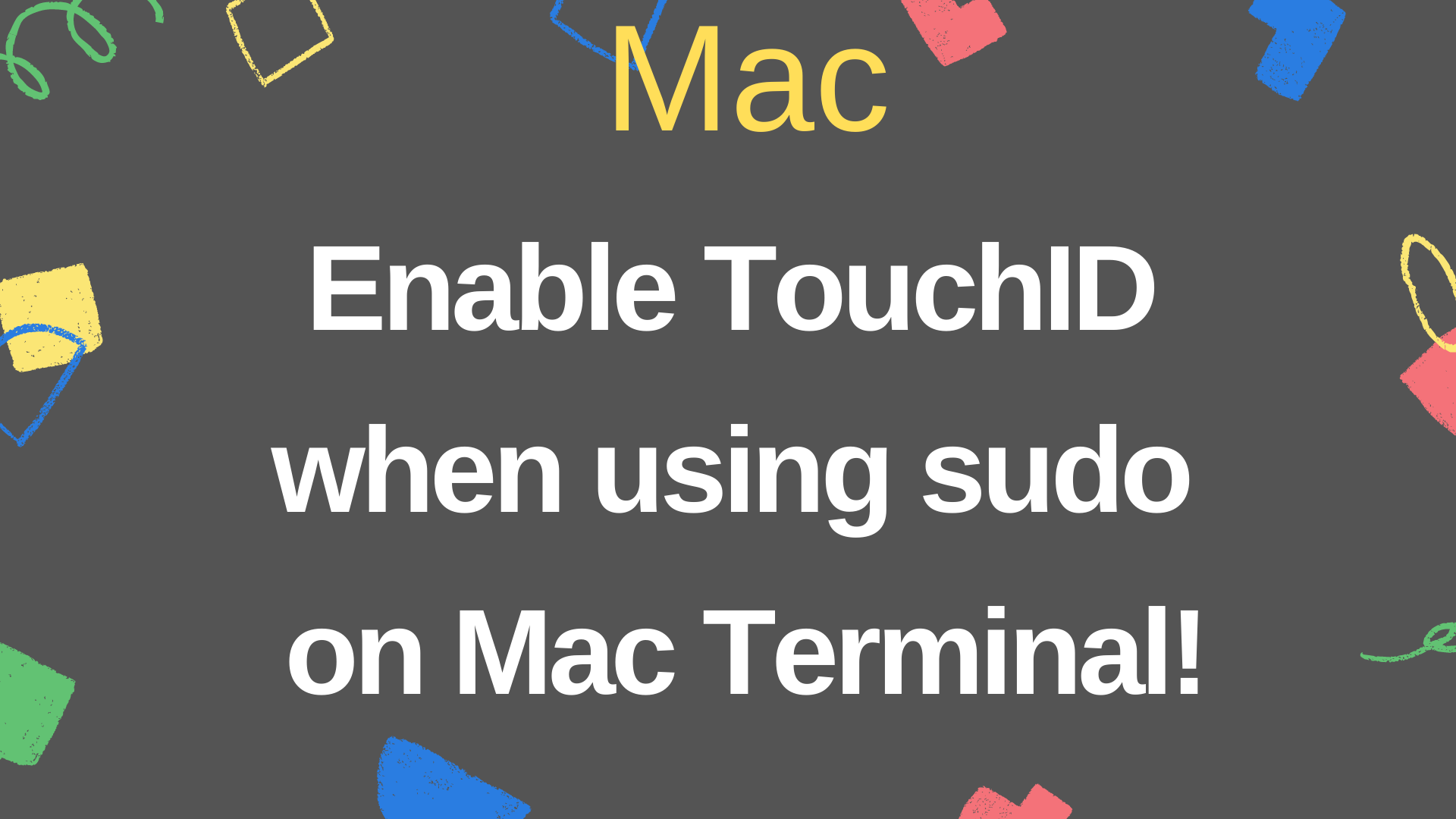 Enable TouchID when using sudo on Mac Terminal!｜U Log SugiyのLife Log
