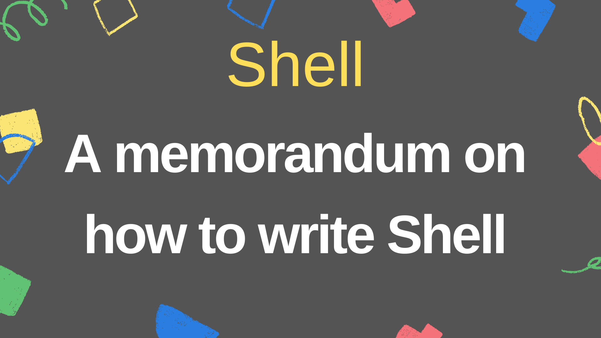 A Memorandum On How To Write Shell U Log Sugiy Life Log a-memorandum-on-how-to-write-shell-u-log-sugiy-life-log