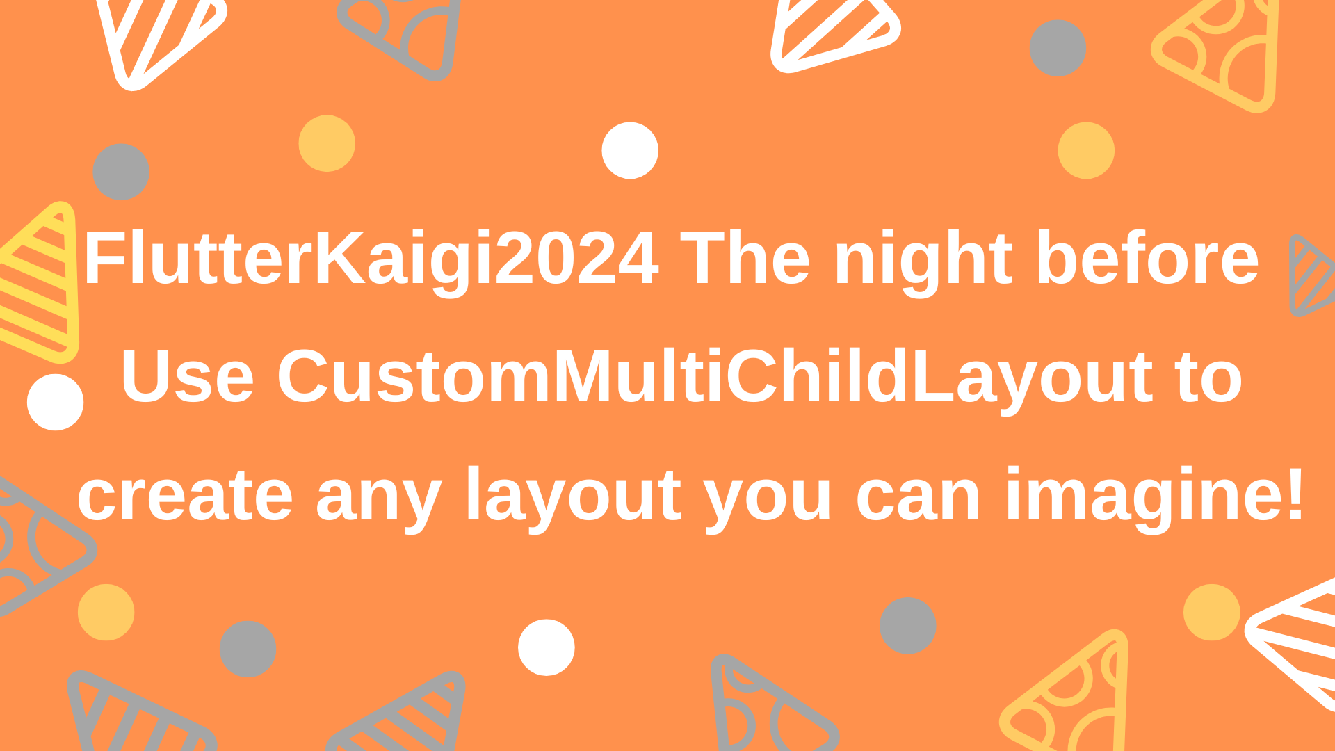Use CustomMultiChildLayout to create any layout you can imagine!｜U Log ...
